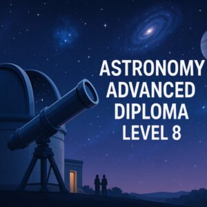 Astronomy Advanced Diploma Level 8 course with telescope, night sky, stars, and galaxies illustration.